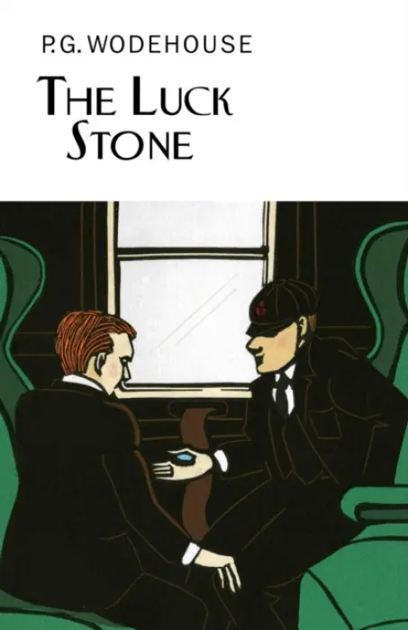 Luck Stone - Wodehouse, P.G.