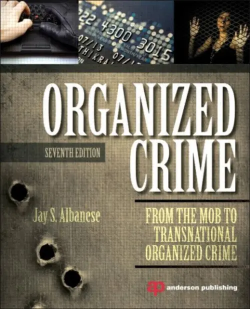 Organized Crime - Albanese, Jay (Virginia Commonwealth University, USA)