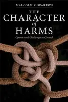 Character of Harms - Sparrow, Malcolm K.
