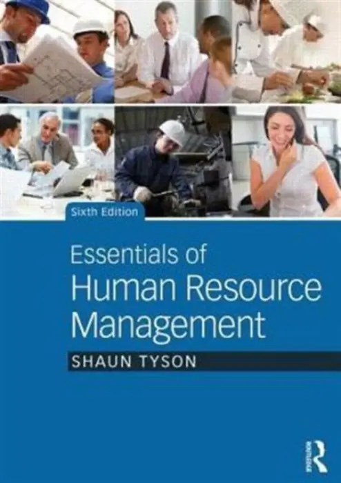 Essentials of Human Resource Management - Tyson, Shaun (Cranfield University, UK)