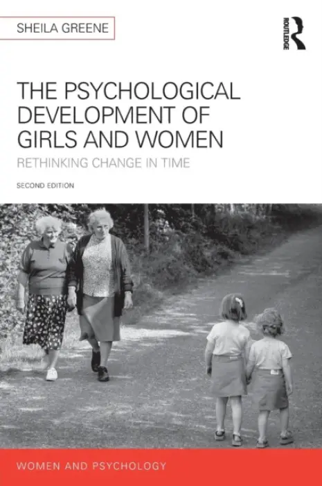 Psychological Development of Girls and Women - Greene, Sheila