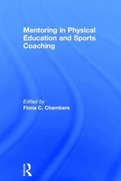 Mentoring in Physical Education and Sports Coaching