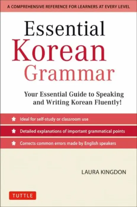Essential Korean Grammar - Kingdon, Laura