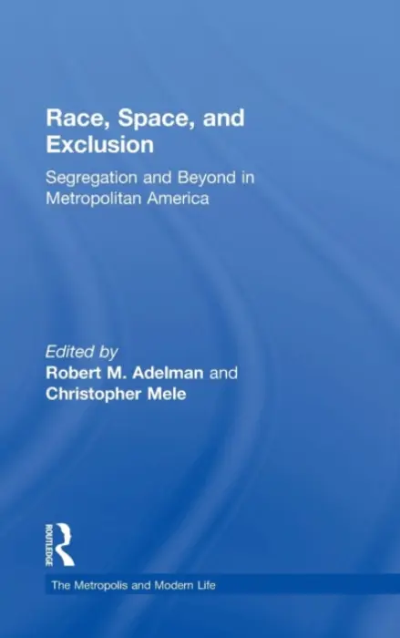 Race, Space, and Exclusion