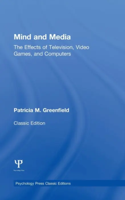 Mind and Media - Greenfield, Patricia M. (University of California, Los Angeles, USA)