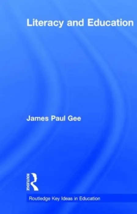Literacy and Education - Gee, James Paul (Arizona State University, USA)