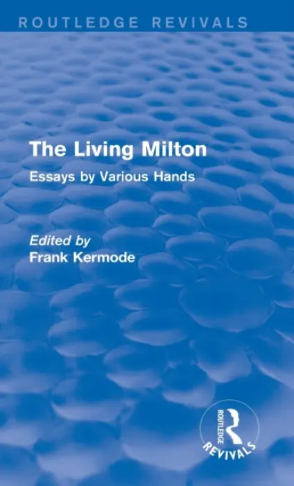Living Milton (Routledge Revivals) - Kermode, Sir Frank