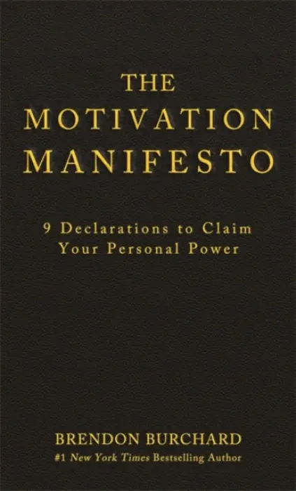 Motivation Manifesto - Burchard, Brendon