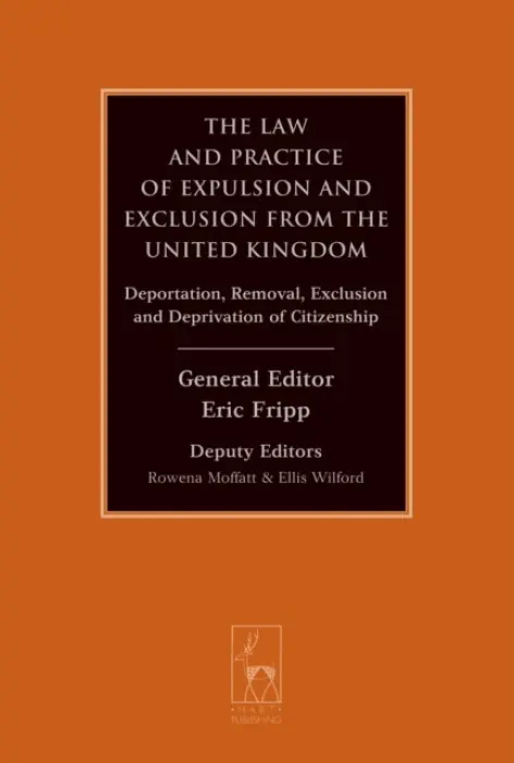 Law and Practice of Expulsion and Exclusion from the United Kingdom