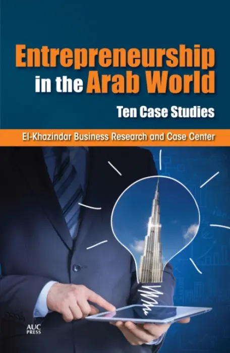 Entrepreneurship in the Arab World - Center, El-Khazindar Business Research And Case