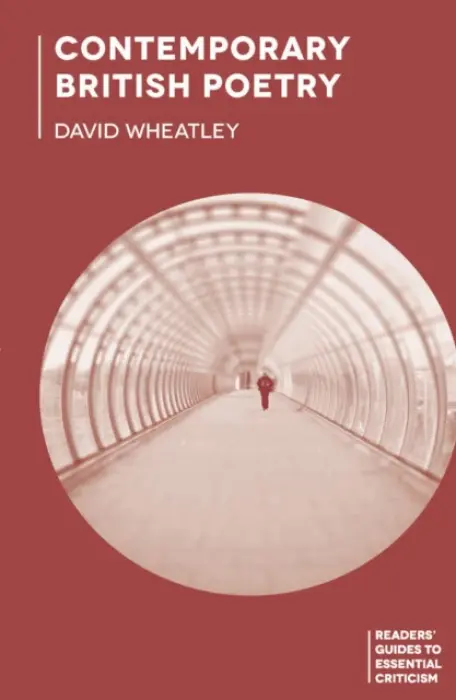 Contemporary British Poetry - Wheatley, David (University of Aberdeen, Aberdeen)