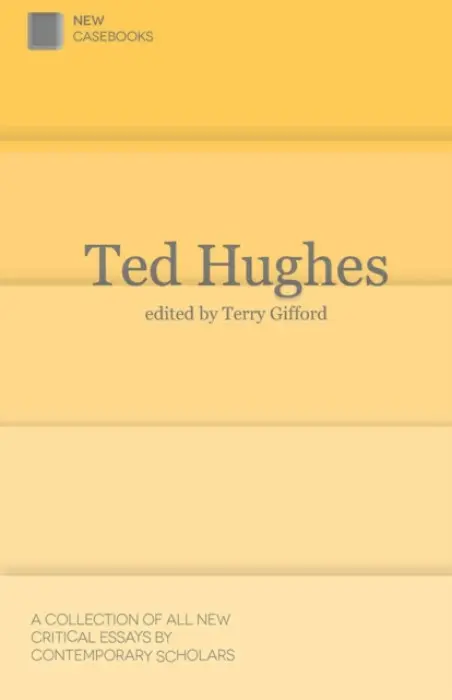 Ted Hughes - Gifford, Terry (School of English  a  Creative Studies, WELLS)