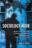 Sociology Noir - Salerno, Roger A.