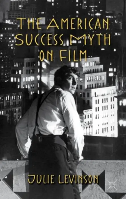 American Success Myth on Film - Levinson, J.