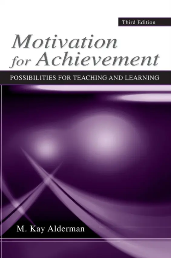Motivation for Achievement - Alderman, M. Kay (University of Akron, Ohio, USA)
