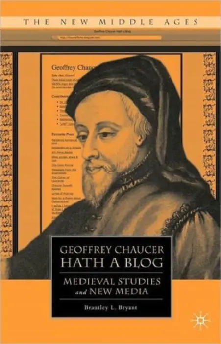 Geoffrey Chaucer Hath a Blog - Bryant, B.
