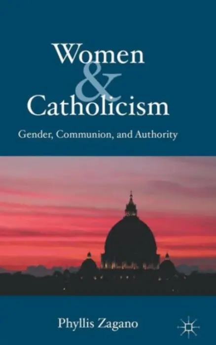 Women & Catholicism - Zagano, P.