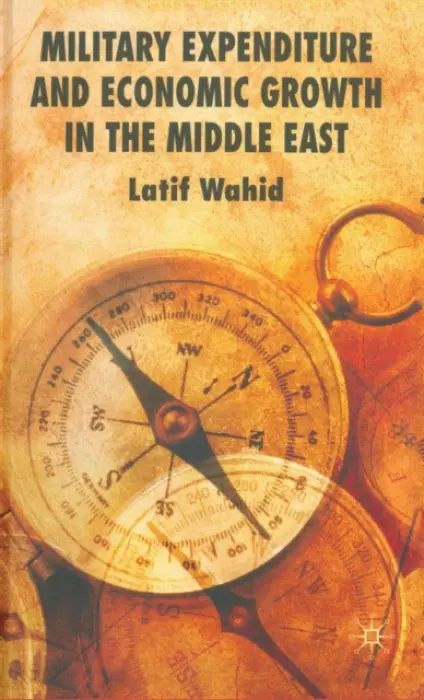 Military Expenditure and Economic Growth in the Middle East - Wahid, L.