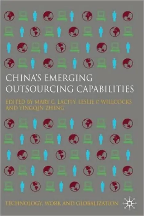 China's Emerging Outsourcing Capabilities - Willcocks, Leslie P. a Lacity, Mary C.