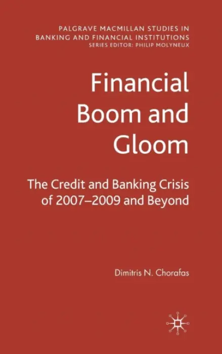 Financial Boom and Gloom - Chorafas, D.