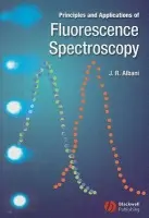 Principles and Applications of Fluorescence Spectroscopy - Albani, Jihad Rene (University of Lille 1)