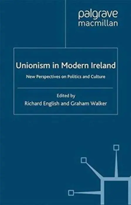 Unionism in Modern Ireland