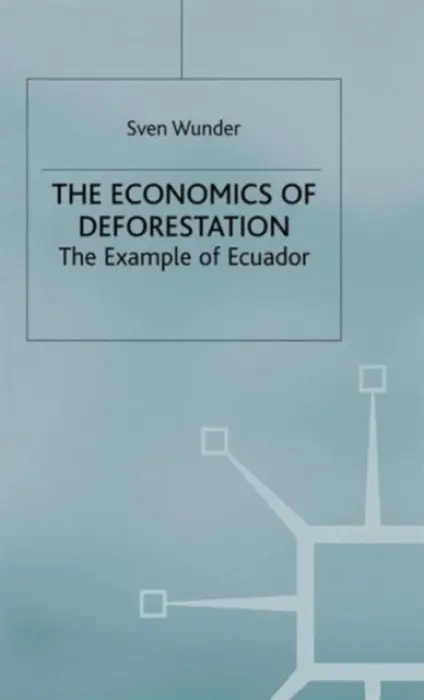 Economics of Deforestation - Wunder, Sven