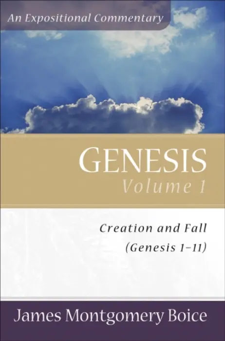 Genesis - Genesis 1-11 - Boice, James Montgomer