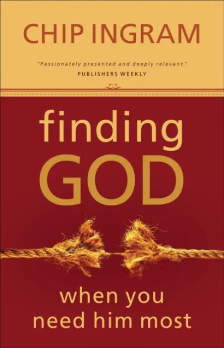 Finding God When You Need Him Most - Ingram, Chip
