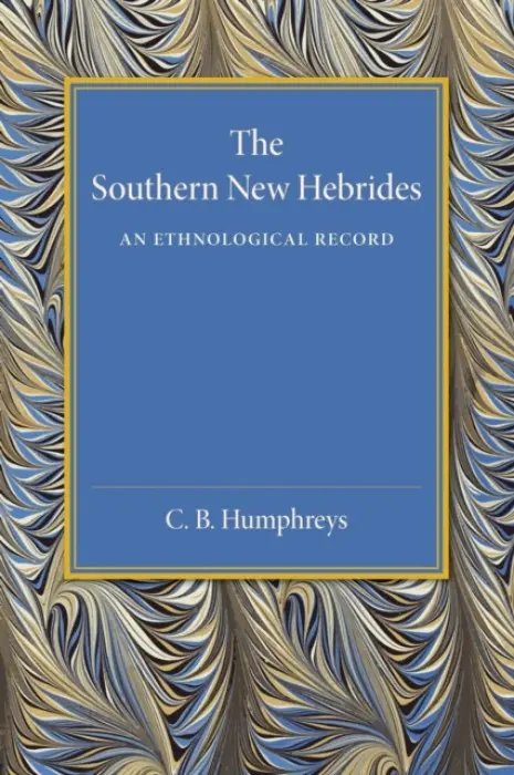 Southern New Hebrides - Humphreys, C. B.