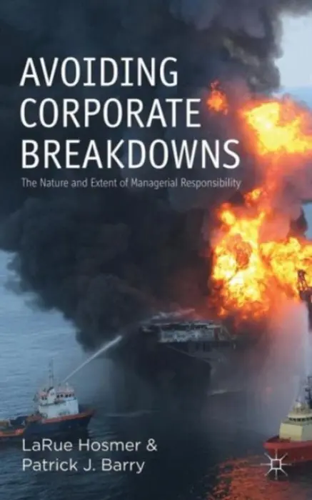 Avoiding Corporate Breakdowns - Hosmer, L. a Barry, P.