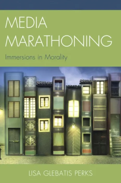 Media Marathoning - Perks, Lisa Glebatis