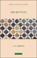 IBN Battuta - Harvey, L. P.