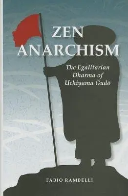 Zen Anarchism - Rambelli, Fabio