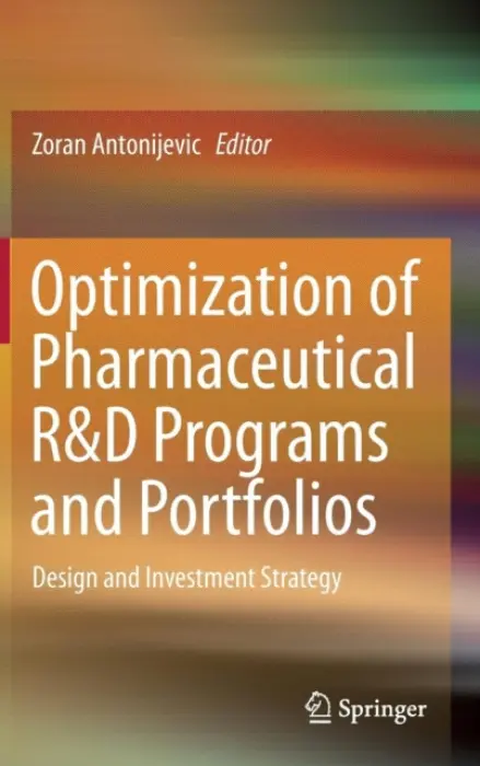 Optimization of Pharmaceutical R&D Programs and Portfolios