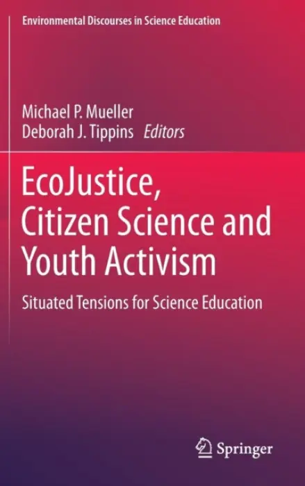 EcoJustice, Citizen Science and Youth Activism
