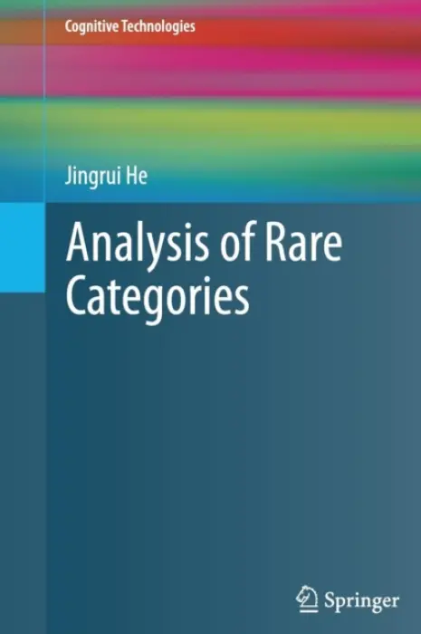 Analysis of Rare Categories - He, Jingrui