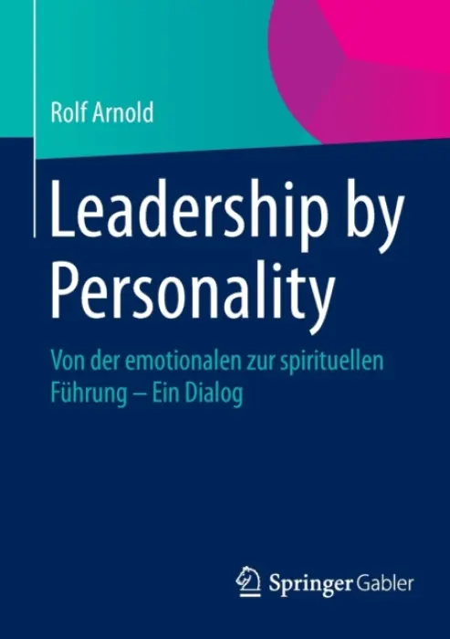 Leadership by Personality - Arnold, Rolf