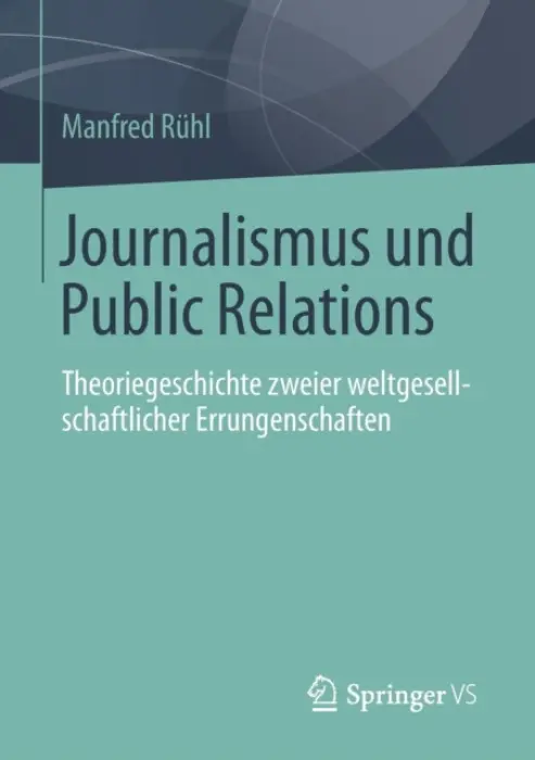 Journalismus und Public Relations - Ruhl, Manfred