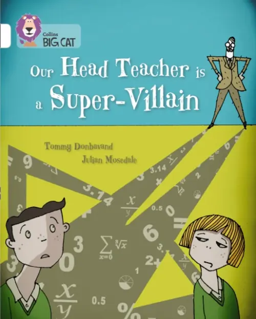 Our Head Teacher is a Super-Villain - Donbavand, Tommy