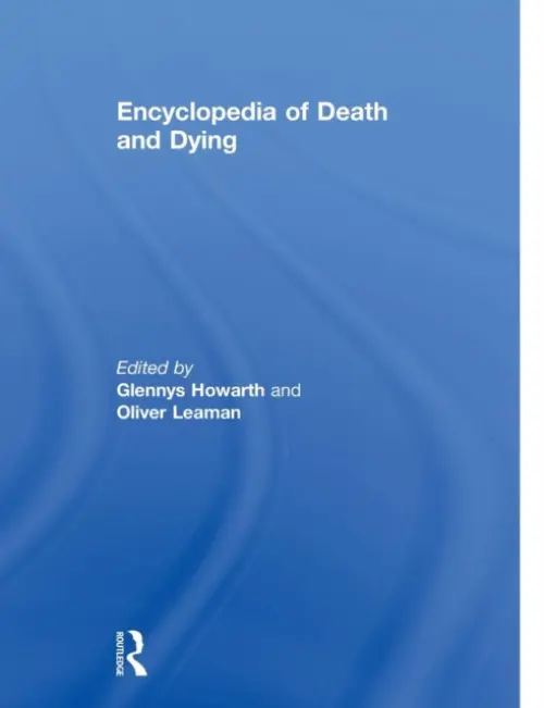 Encyclopedia of Death and Dying