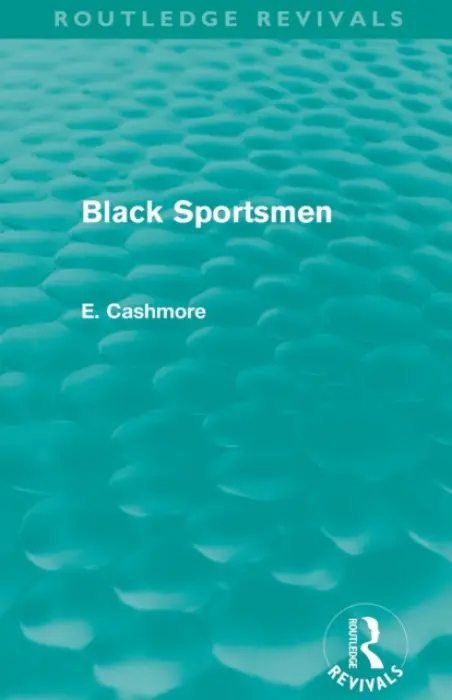 Black Sportsmen (Routledge Revivals) - Cashmore, E. (Ashton University, UK)