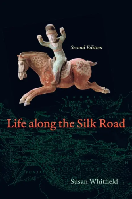Life along the Silk Road - Whitfield, Susan
