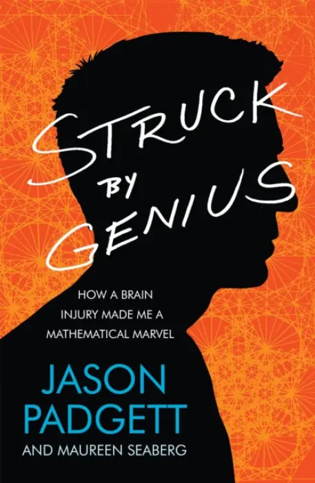 Struck by Genius - Jason Padgett, Maureen Seaberg