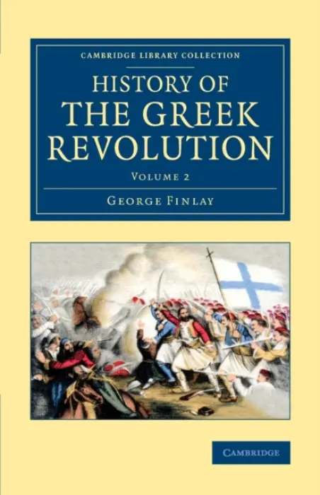 History of the Greek Revolution - Finlay, George