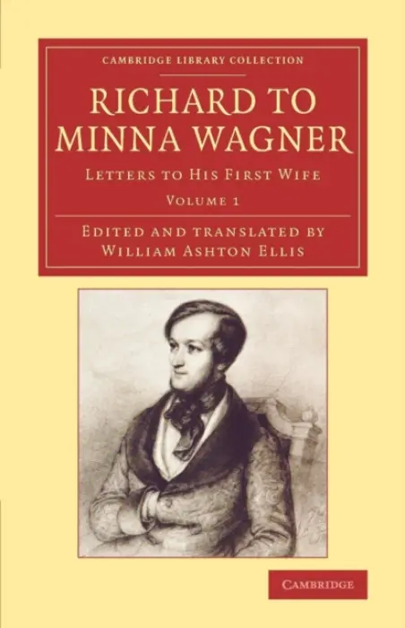 Richard to Minna Wagner - Wagner, Richard