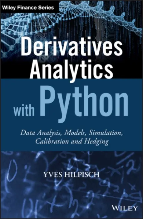 Derivatives Analytics with Python - Hilpisch, Yves