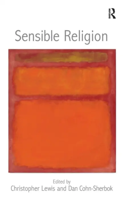 Sensible Religion - Lewis, Christopher a Cohn-Sherbok, Dan