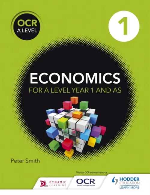 OCR A Level Economics Book 1 - Smith, Peter