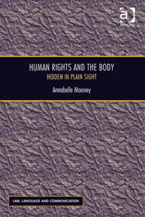 Human Rights and the Body - Mooney, Annabelle